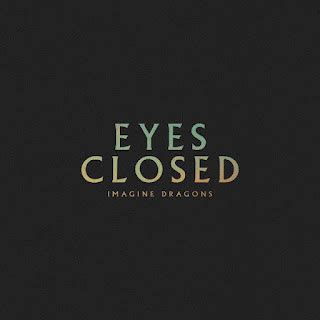 lyrics eyes closed|lyrics eyes closed imagine dragons.